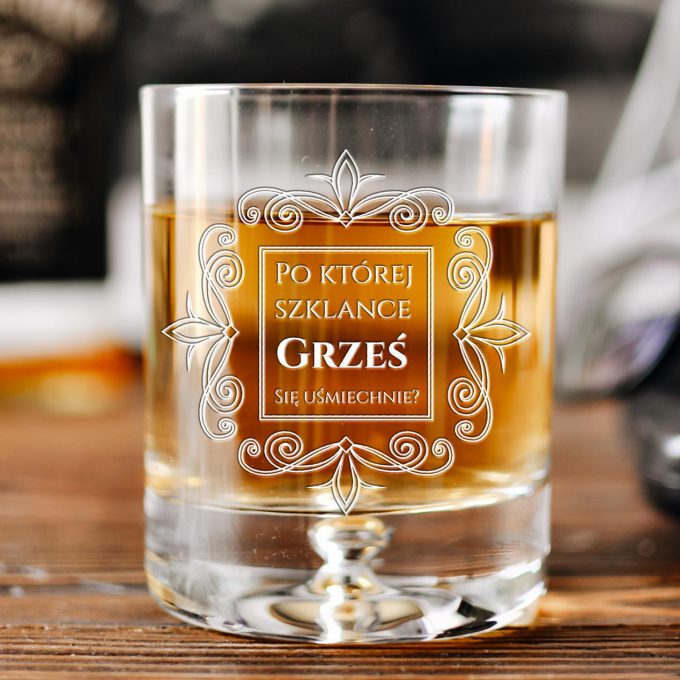 Personalizowana szklanka do whisky - Po której szklance się uśmiechniesz?