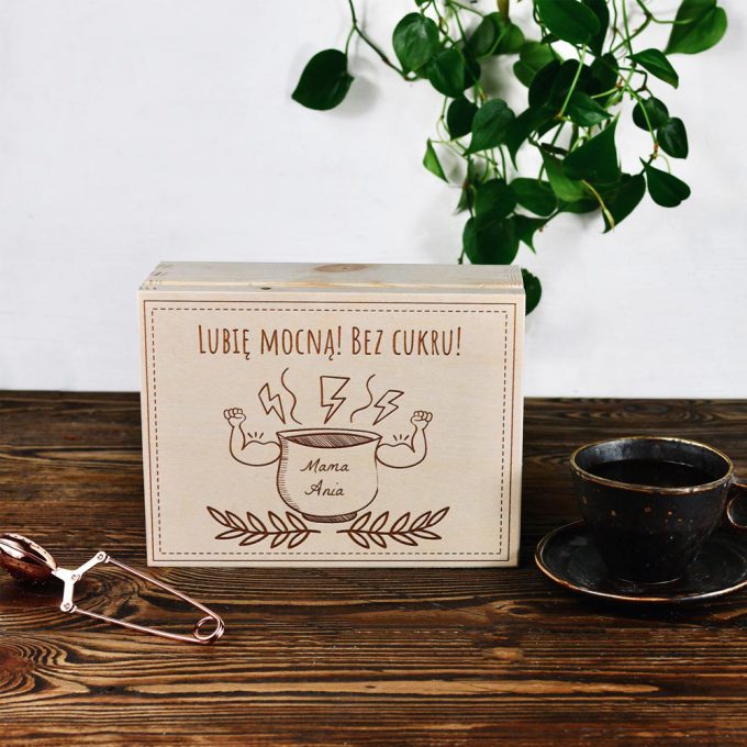 Personalizowane drewniane pudełko na herbatę - Lubię Mocną! Mama