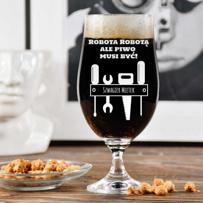 Grawerowana szklanka do piwa - Robota robotą, ale piwo musi być!