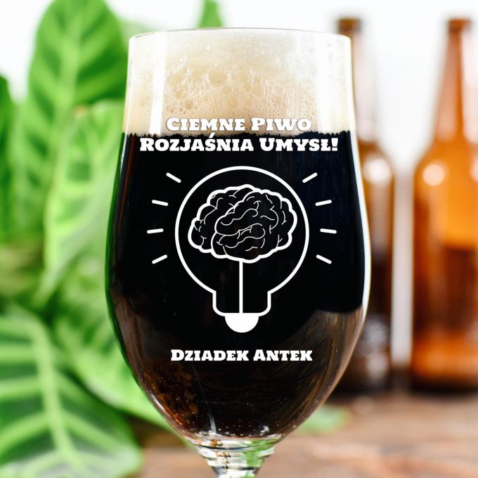 Grawerowana szklanka do piwa - Ciemne piwo rozjaśnia umysł!